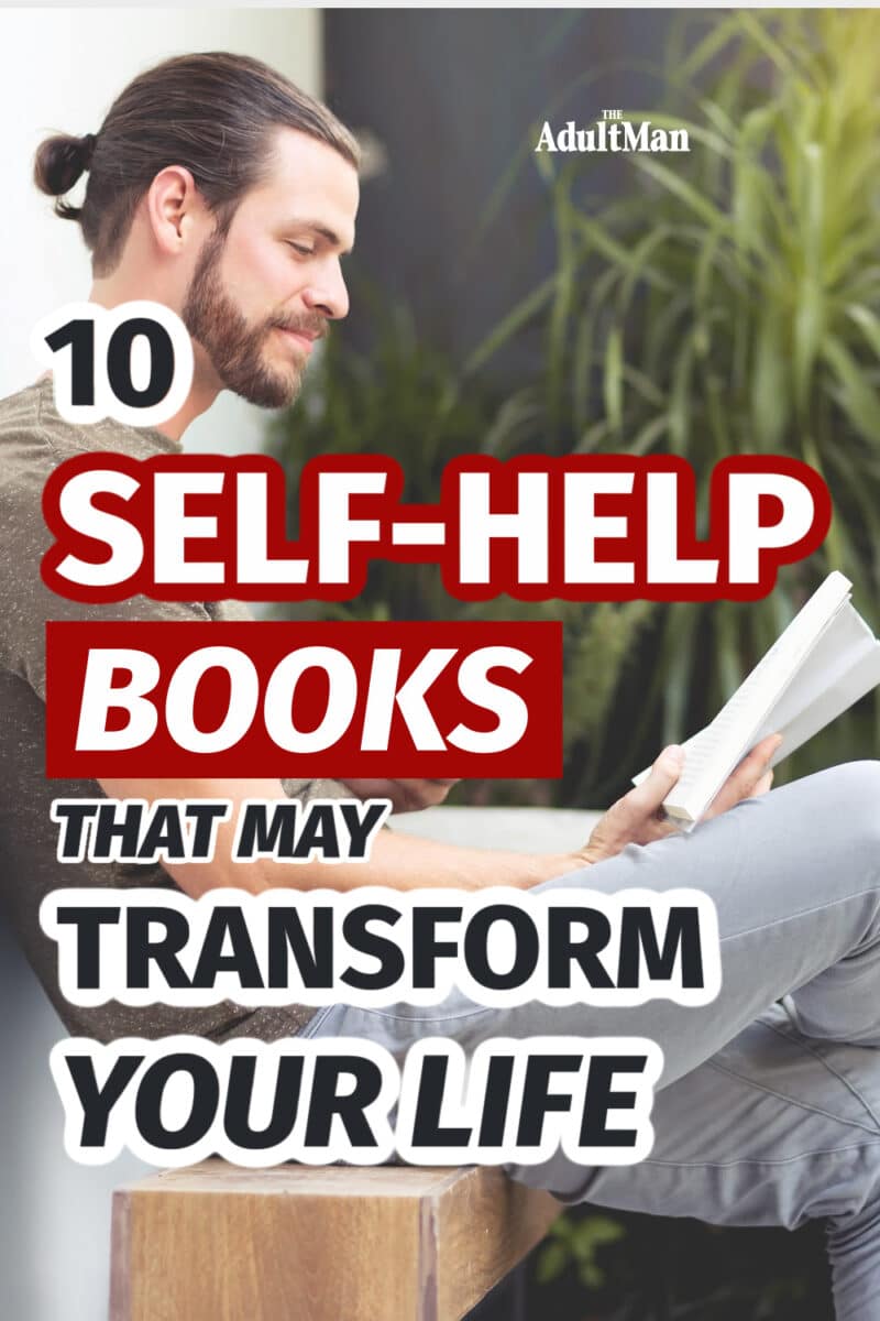 10 Self-Help Books That May Transform Your Life