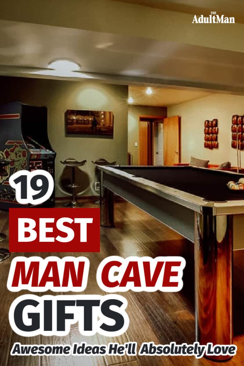 19 Best Man Cave Gifts: Awesome Ideas He’ll Absolutely Love