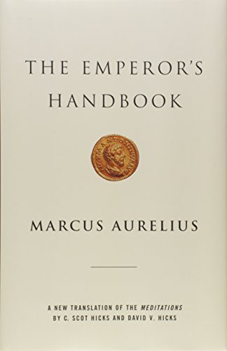 The Emperor's Handbook: A New Translation of The Meditations