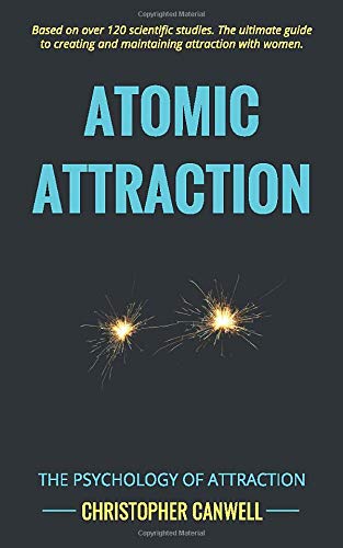 Atomic Attraction: The Psychology of Attraction