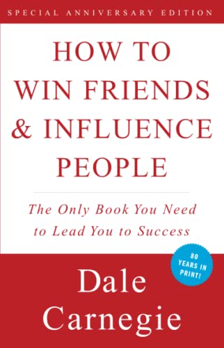 How to Win Friends & Influence People by Dale Carnegie