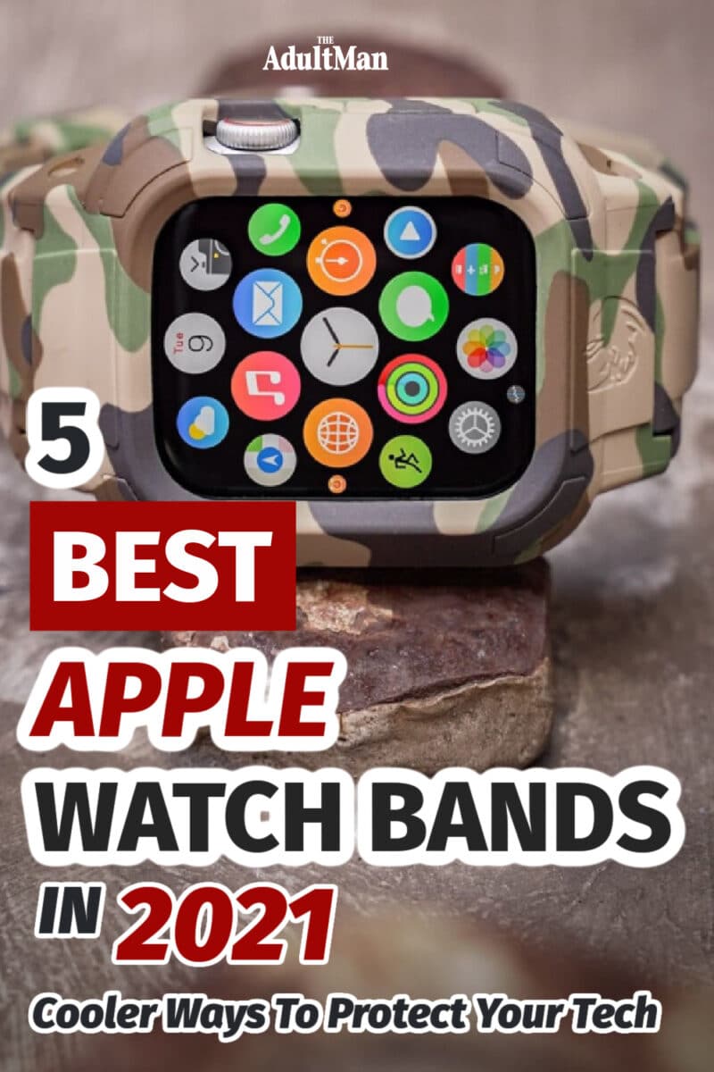 5 Best Apple Watch Bands In 2022: Cooler Ways To Protect Your Tech