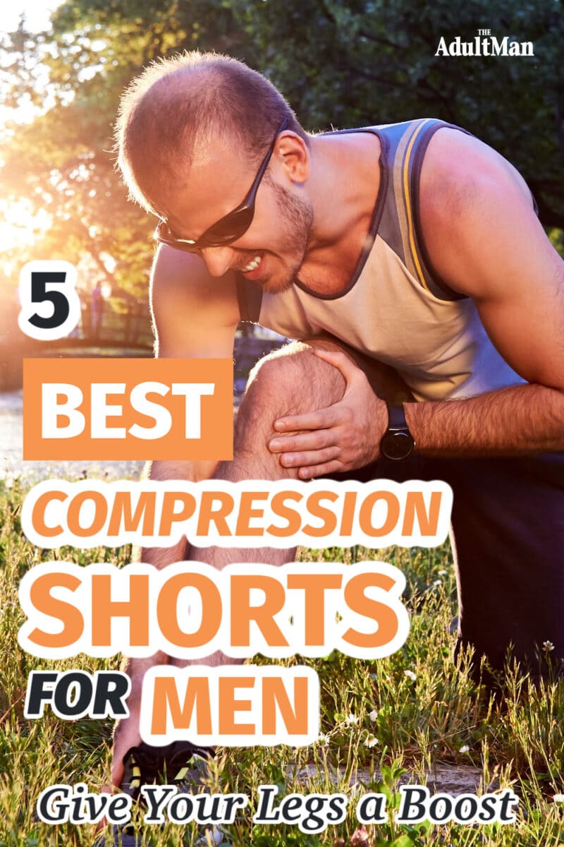 5 Best Compression Shorts for Men: Give Your Legs a Boost