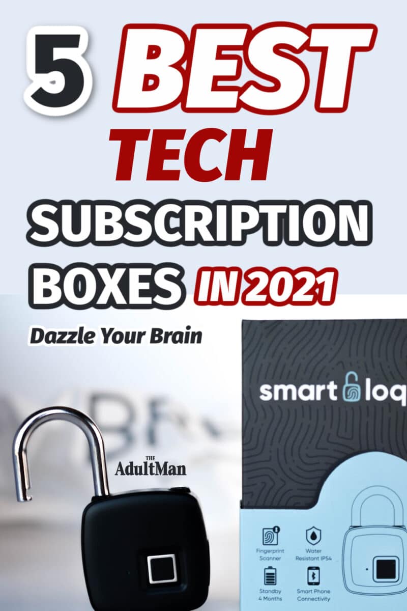 5 Best Tech Subscription Boxes in 2022: Dazzle Your Brain