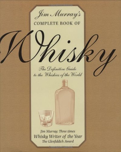 Jim Murray's Complete Book of Whisky