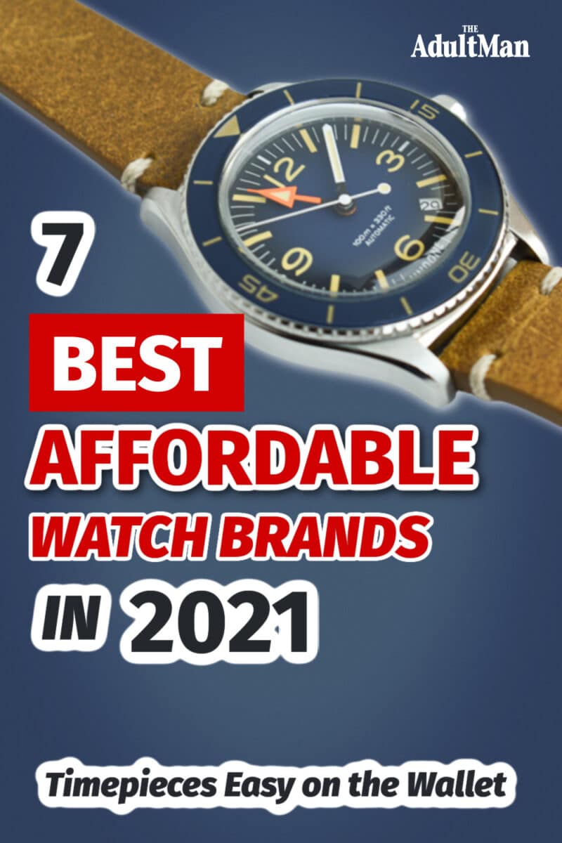 8 Best Affordable Watch Brands in 2022: Timepieces Easy on the Wallet