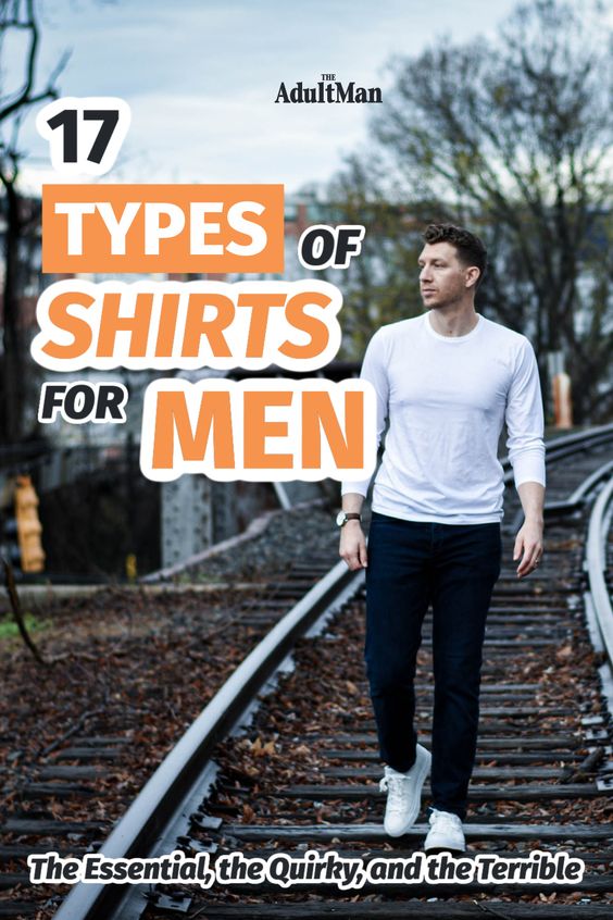 17 Types of Shirts for Men: The Essential, the Quirky, and the Terrible
