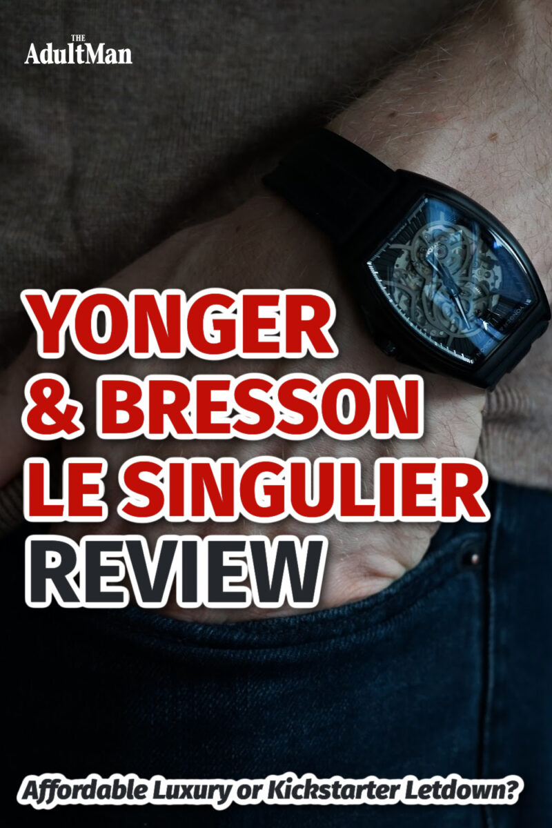 Yonger & Bresson Le SINGULIER Review: Affordable Luxury or Kickstarter Letdown?