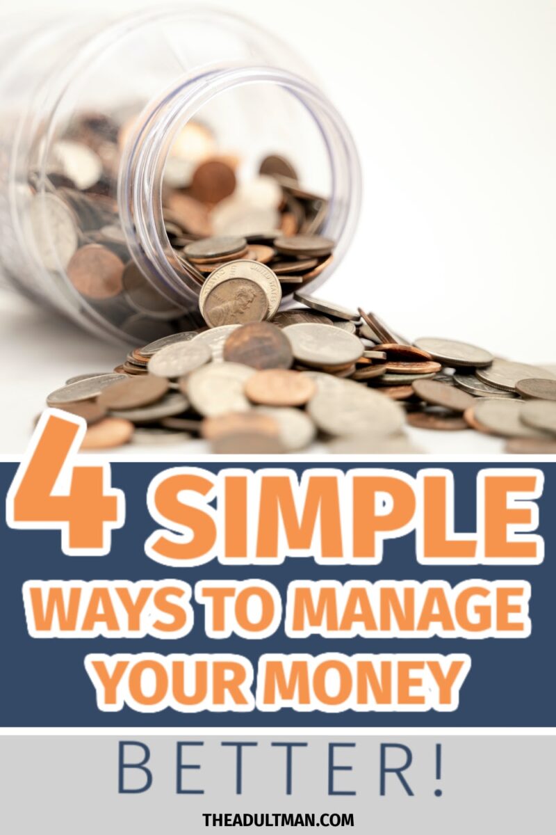 How to Manage Your Money: 4 Simple Steps Every Guy Should Follow