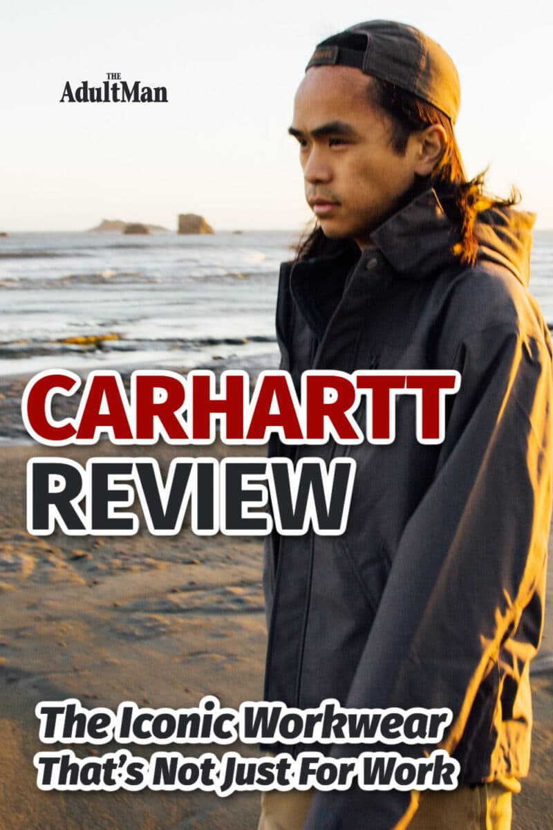 Carhartt Review: The Iconic Workwear That’s Not Just For Work