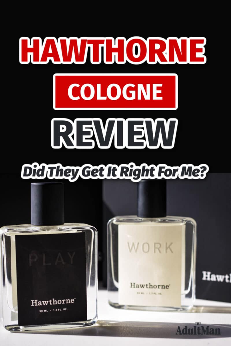 Hawthorne Cologne Review + More: Did They Get It Right For Me?