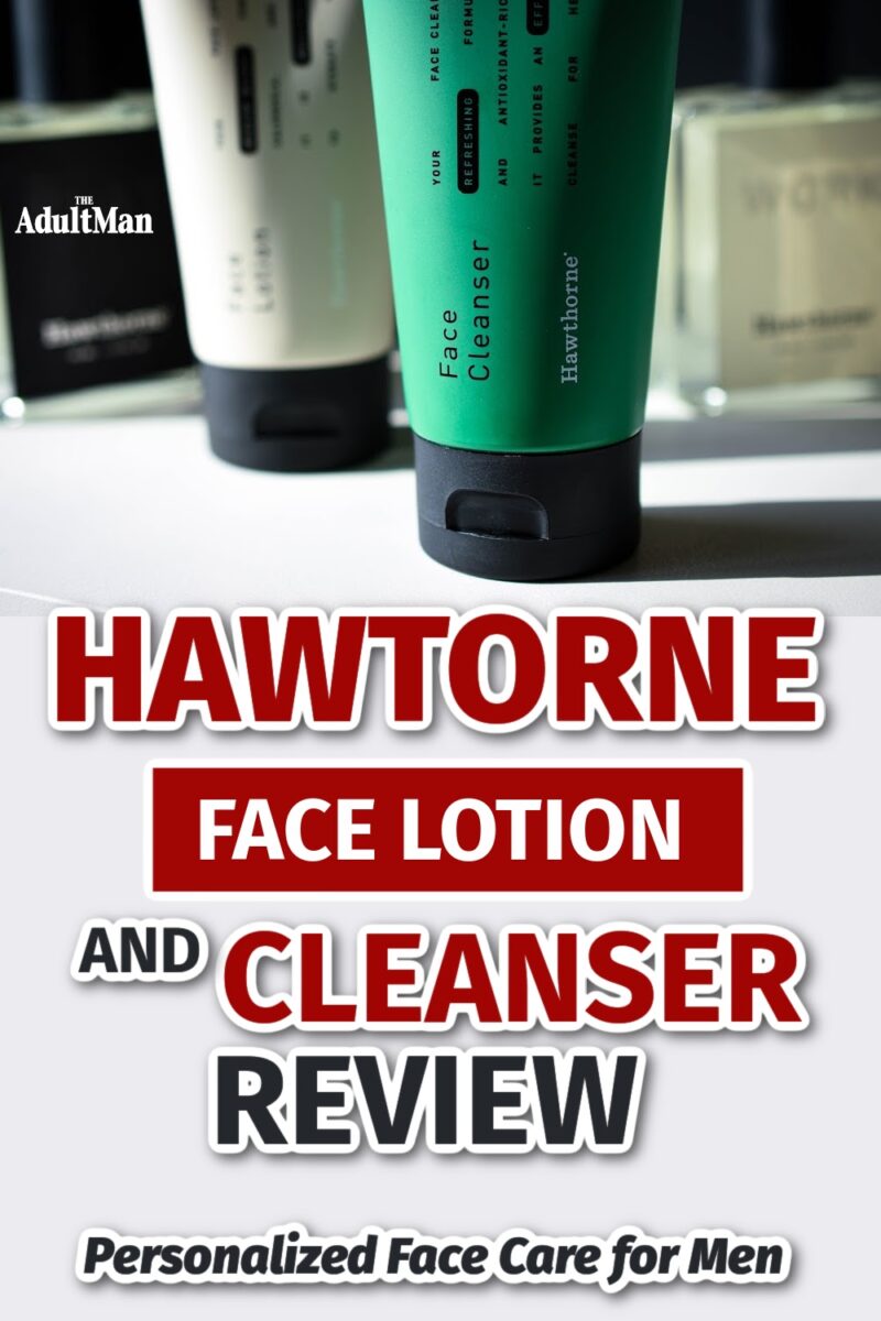 Hawthorne Face Lotion and Cleanser Review: Personalized Face Care for Men