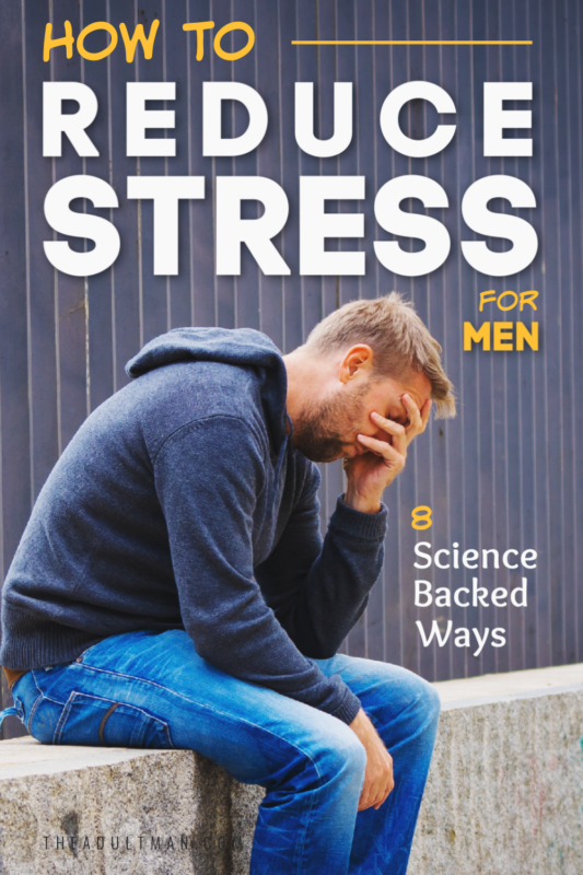 How to Reduce Stress for Men