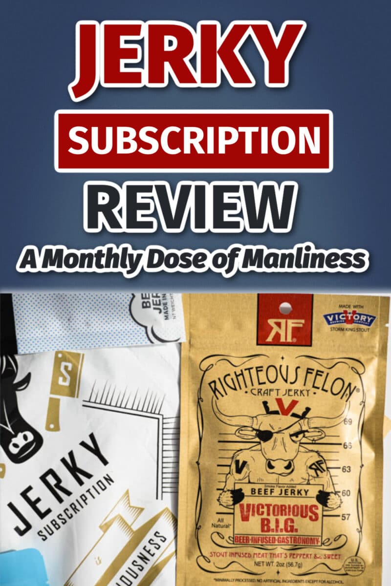 Jerky Subscription Review: A Monthly Dose of Manliness