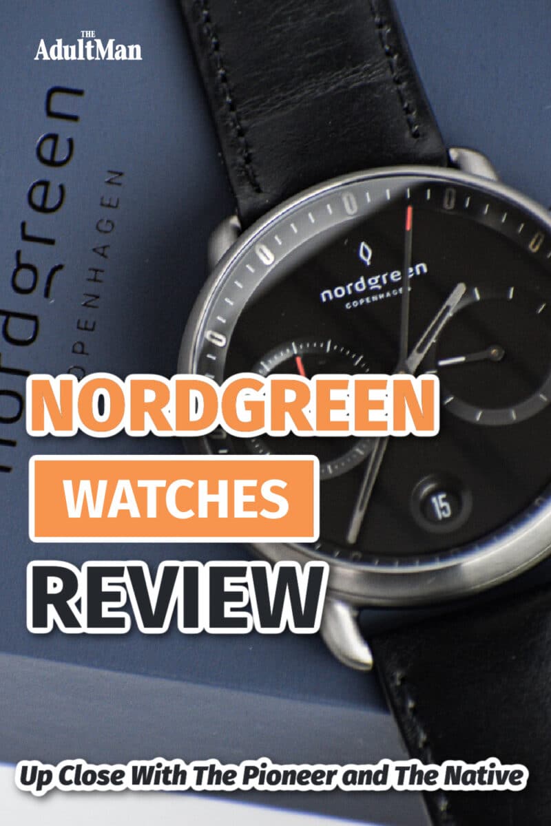 Nordgreen Watches Review: Up Close With The Pioneer and The Native