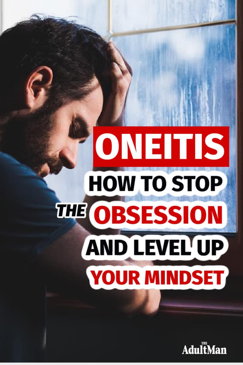 Oneitis: How to Stop the Obsession and Level Up Your Mindset