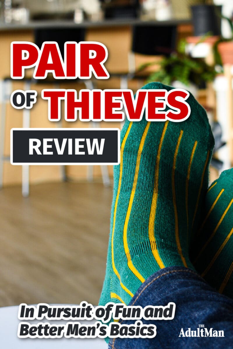 Pair of Thieves Review: In Pursuit of Fun and Better Men’s Basics