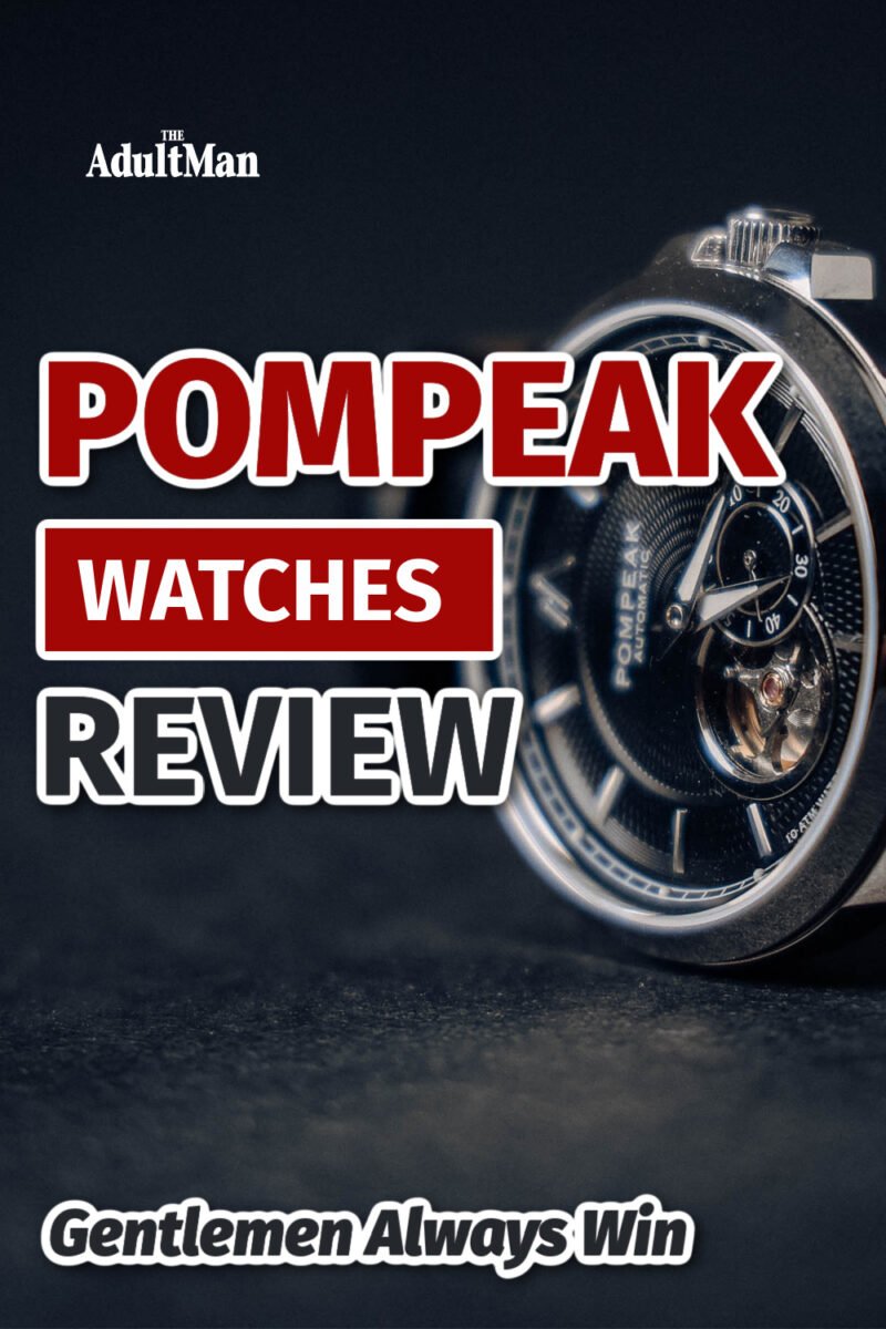Pompeak Watches Review: Gentlemen Always Win