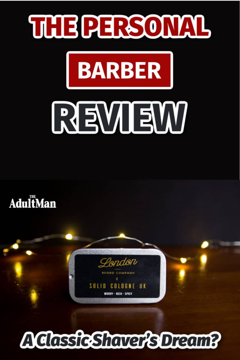 The Personal Barber Review: A Classic Shaver’s Dream?